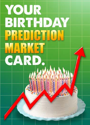 Prediction Market Funny Kevin Card Birthday A funny birthday card about the prediction market. | prediction market happy birthday card blow out candles poll app gambling Able to blowout all your birthday candles?
